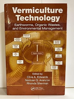 Imagen del vendedor de Vermiculture Technology: Earthworms, Organic Wastes, and Environmental Management a la venta por Chamblin Bookmine
