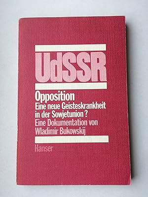 Bild des Verkufers fr UdSSR. Opposition - eine neue Geisteskrankheit in der Sowjetunion? Eine Dokumentation. Herausgegeben von Jean-Jacques Marie. zum Verkauf von Bildungsbuch