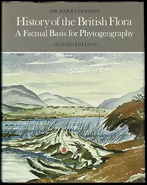 History of the British Flora: A Factual Basis for Phytogeography