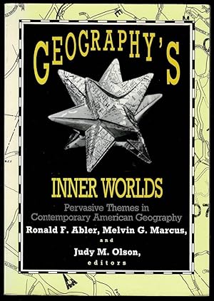 Seller image for Geography's Inner Worlds: Pervasive Themes in Contemporary American Geography (Occasional Publications of the Association of American Geographers) for sale by Lazy Letters Books