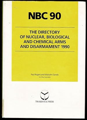 Imagen del vendedor de NBC 90 The Directory Of Nuclear Biological And Chemical Arms And Disarmament a la venta por Lazy Letters Books
