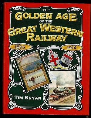 Seller image for The Golden Age of the Great Western Railway for sale by Lazy Letters Books