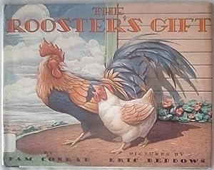 Bild des Verkufers fr The Rooster's Gift zum Verkauf von P Peterson Bookseller