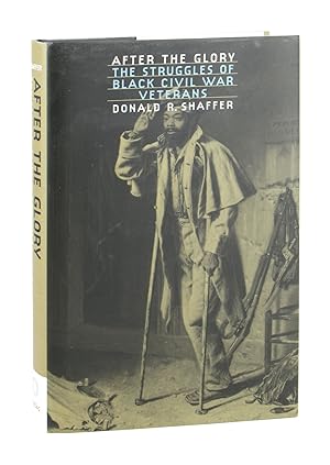 Image du vendeur pour After the Glory: The Struggles of Black Civil War Veterans mis en vente par Capitol Hill Books, ABAA