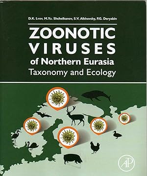Imagen del vendedor de Zoonotic Viruses of Northern Eurasia: Taxonomy and Ecology a la venta por Biblio Pursuit