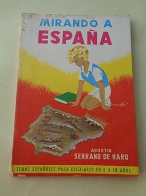 Imagen del vendedor de Mirando a Espaa. Temas espaoles para escolares de 8 a 10 aos a la venta por GALLAECIA LIBROS