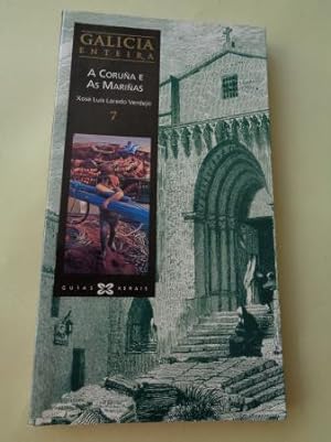 Galicia enteira (nº 7): A Coruña e As Mariñas