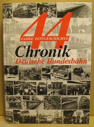 Seller image for 44 Jahre Zeitgeschichte. Chronik der Deutschen Bundesbahn. for sale by Nicoline Thieme