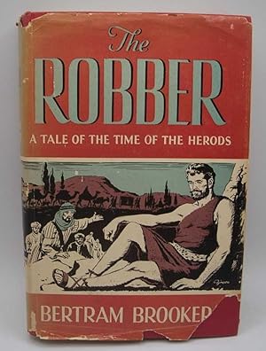 Seller image for The Robber: A Tale of the Time of the Herods for sale by Easy Chair Books