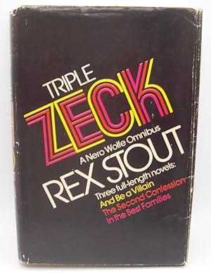 Bild des Verkufers fr Triple Zeck: A Nero Wolfe Omnibus (And Be a Villain; The Second Confession; In the Best Families) zum Verkauf von Easy Chair Books