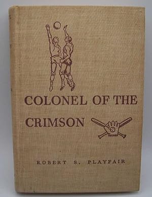 Imagen del vendedor de Colonel of the Crimson a la venta por Easy Chair Books