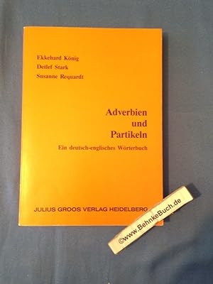Seller image for Adverbien und Partikeln: Ein deutsch-englisches Wrterbuch. for sale by Antiquariat BehnkeBuch