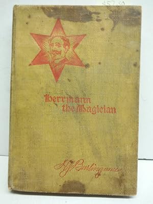 Bild des Verkufers fr HERMANN THE MAGICIAN: HIS LIFE; HIS SECRETS zum Verkauf von Imperial Books and Collectibles