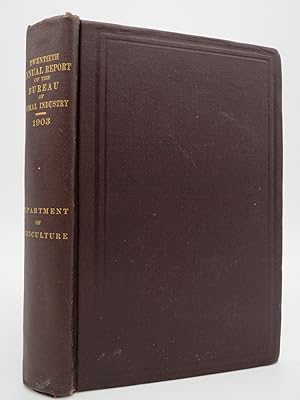 TWENTIETH ANNUAL REPORT OF THE BUREAU OF ANIMAL INDUSTRY FOR THE YEAR 1903