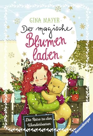 Der magische Blumenladen - die Reise zu den Wunderbeeren / Gina Mayer / Ravensburger Taschenbuch ...