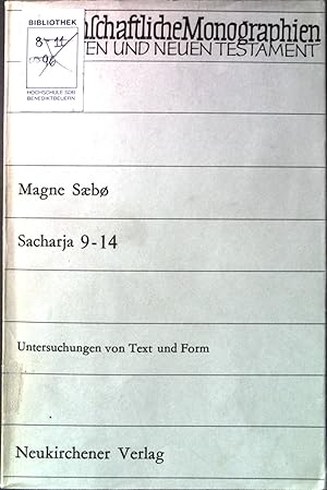 Bild des Verkufers fr Sacharja 9-14: Untersuchungen von Text und Form. Wissenschaftliche Monographien zum alten und neuen Testament Band 34. zum Verkauf von books4less (Versandantiquariat Petra Gros GmbH & Co. KG)