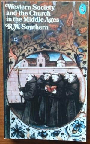 Western Society and the Church in the Middle Ages by R.W. Southern. 1976