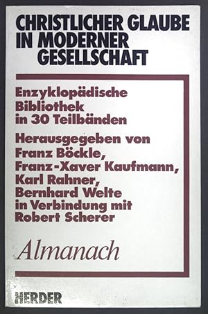 Seller image for Christlicher Glaube in moderner Gesellschaft - Enzyklopdische Bibiliothek in 30 Bnden. Almanach for sale by books4less (Versandantiquariat Petra Gros GmbH & Co. KG)