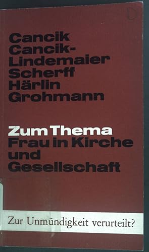Imagen del vendedor de Zum Thema Frau in Kirche und Gesellschaft: Zur Unmdigkeit verurteilt? a la venta por books4less (Versandantiquariat Petra Gros GmbH & Co. KG)