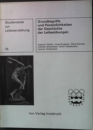 Seller image for Grundbegriffe und Persnlichkeiten der Geschichte der Leibesbungen. Studientexte zur Leibeserziehung Band 15. for sale by books4less (Versandantiquariat Petra Gros GmbH & Co. KG)