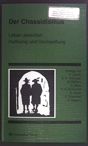 Image du vendeur pour Der Chassidismus : Leben zwischen Hoffnung und Verzweiflung. mis en vente par books4less (Versandantiquariat Petra Gros GmbH & Co. KG)