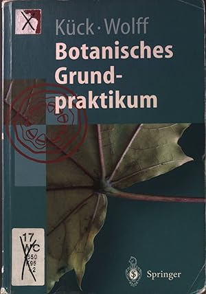 Imagen del vendedor de Botanisches Grundpraktikum. Springer-Lehrbuch. a la venta por books4less (Versandantiquariat Petra Gros GmbH & Co. KG)