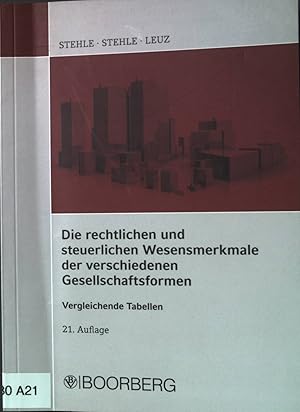 Seller image for Die rechtlichen und steuerlichen Wesensmerkmale der verschiedenen Gesellschaftsformen: Vergleichende Tabellen. for sale by books4less (Versandantiquariat Petra Gros GmbH & Co. KG)
