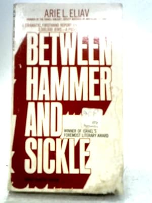 Seller image for Between Hammer And Sickle for sale by World of Rare Books