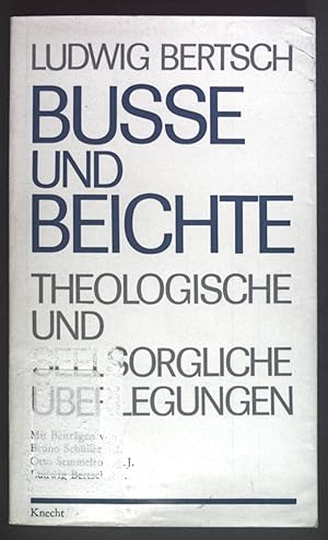 Bild des Verkufers fr Bue und Beichte: Theologische und seelsorgliche berlegungen. zum Verkauf von books4less (Versandantiquariat Petra Gros GmbH & Co. KG)