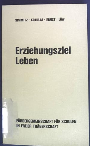 Bild des Verkufers fr Erziehungsziel Leben zum Verkauf von books4less (Versandantiquariat Petra Gros GmbH & Co. KG)
