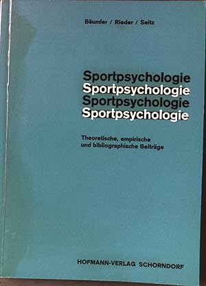 Imagen del vendedor de Sportpsychologie: Theoretische, empirische und bibliographische Beitrge. a la venta por books4less (Versandantiquariat Petra Gros GmbH & Co. KG)