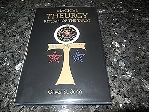 Magical Theurgy - Rituals of the Tarot