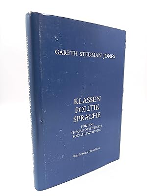 Bild des Verkufers fr Klassen, Politik und Sprache Fr eine theorieorientierte Sozialgeschichte zum Verkauf von Antiquariat Smock