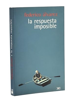 Imagen del vendedor de LA RESPUESTA IMPOSIBLE. ECLECTICISMO, MARXISMO Y TRANSMODERNIDAD a la venta por Librera Monogatari