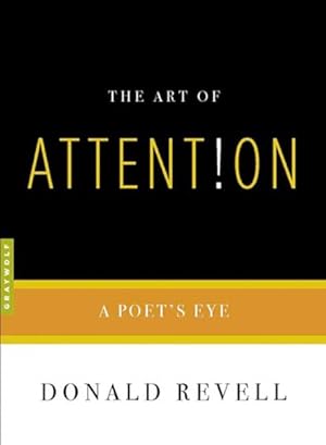Image du vendeur pour Art of Attention : A Poet's Eye mis en vente par GreatBookPrices