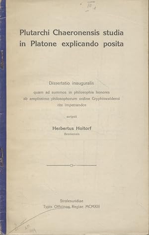 Seller image for Plutarchi Chaeronensis studia in Platone explicando posita. Dissertatio inauguralis. for sale by Fundus-Online GbR Borkert Schwarz Zerfa