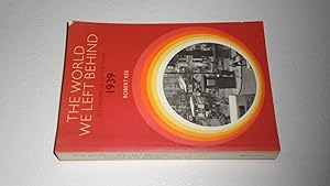 Seller image for The World We Left Behind: A Chronicle of the year 1939 for sale by Bookstore Brengelman