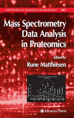 Mass Spectrometry Data Analysis in Proteomics. [Methods in Molecular Biology, Vol. 367].