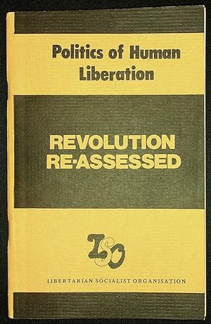 Politics of Human Liberation: Revolution Re-Assessed