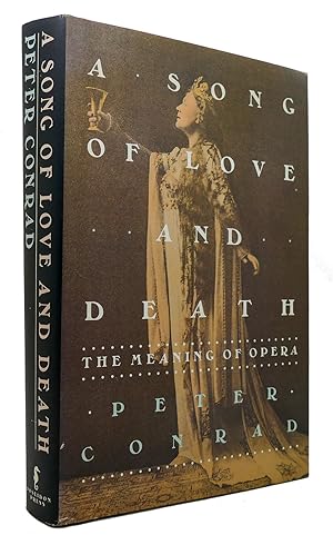 Immagine del venditore per A SONG OF LOVE AND DEATH The Meaning of Opera venduto da Rare Book Cellar