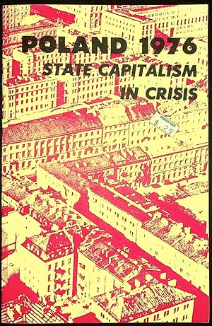 Poland 1976: State Capitalism in Crisis