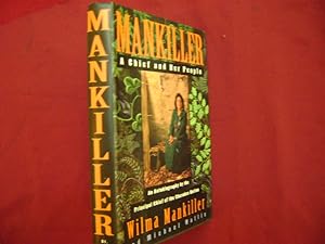 Seller image for Mankiller. A Chief and Her People. Inscribed by the author. An Autobiography by the Principal Chief of the Cherokee Nation. for sale by BookMine