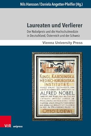 Seller image for Laureaten und Verlierer : Der Nobelpreis und die Hochschulmedizin in Deutschland, sterreich und der Schweiz for sale by AHA-BUCH GmbH
