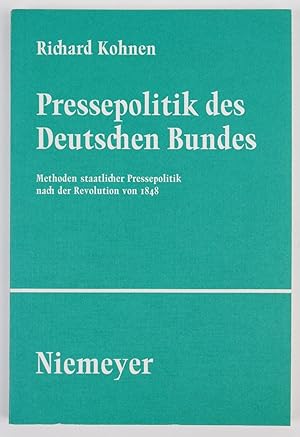 Bild des Verkufers fr Pressepolitik des Deutschen Bundes: Methoden staatlicher Pressepolitik nach der Revolution von 1848 (= Studien und Texte zur Sozialgeschichte der Literatur, Band 50) zum Verkauf von Buchkanzlei