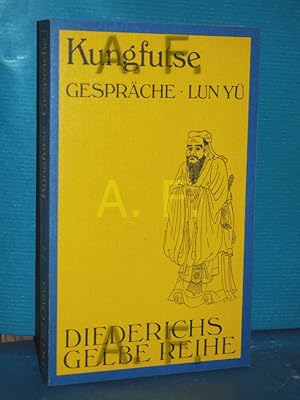 Image du vendeur pour Gesprche = Lun Y. Kungfutse. Aus d. Chines. bertr. u. hrsg. von Richard Wilhelm / Diederichs gelbe Reihe , 22 : China mis en vente par Antiquarische Fundgrube e.U.