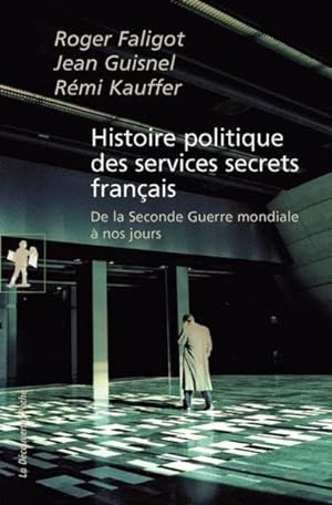 Seller image for histoire politique des services secrets franais for sale by Chapitre.com : livres et presse ancienne