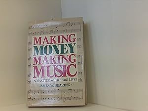 Bild des Verkufers fr Making money making music: No matter where you live zum Verkauf von Book Broker