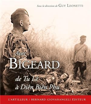 Imagen del vendedor de Avec Bigeard : du Tu L  Dien Bien Phu a la venta por Chapitre.com : livres et presse ancienne