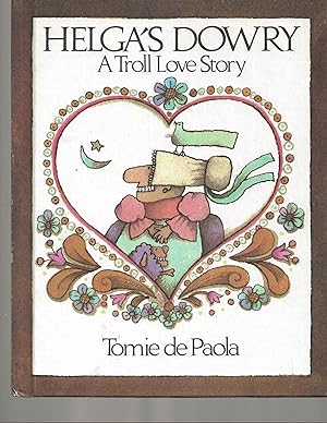 Seller image for Helga's Dowry: A Troll Love Story for sale by TuosistBook