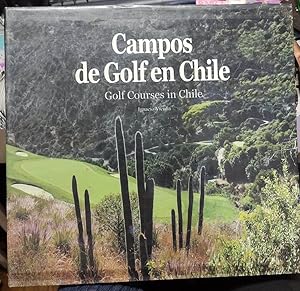 Campos de Golf en Chile = Golf Courses in Chile